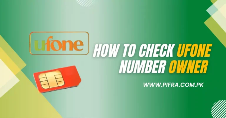 How To Check Ufone Number Owner Details in 2024