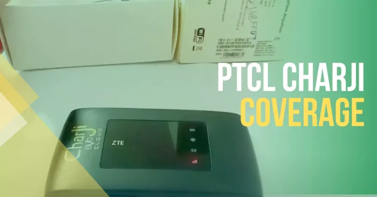 PTCL Charji Coverage Areas | Features and Packages List 2024